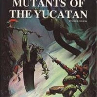 Mutants of the Yucatan