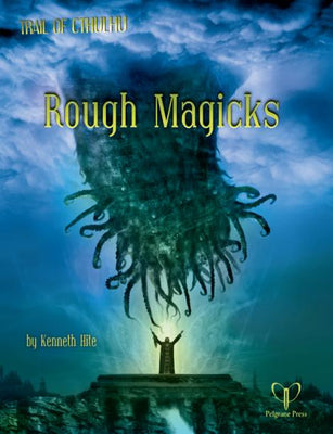 Rough Magicks (Cthulhu)