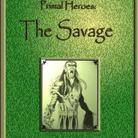 Primal Heroes: The Savage