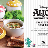 Alice in Wonderland: The Official Cookbook