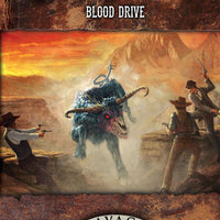 Savage Worlds: Deadlands - Blood Drive