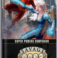 Savage Worlds RPG: Super Powers Companion