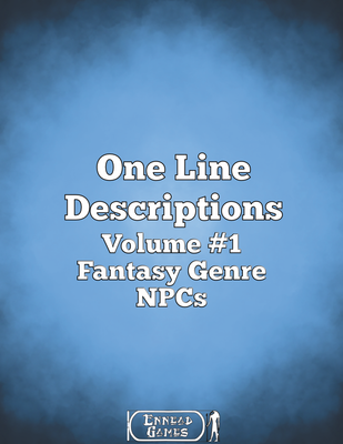 One Line Descriptions Volume 1 Fantasy Genre NPCs
