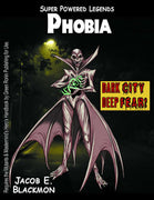 Super Powered Legends: Phobia