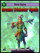 Three Dozen Arcane Trickster Spells