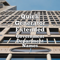 Quick Generator Extended - Government Department Names