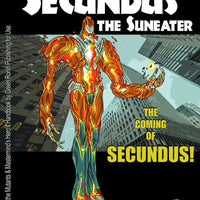 Super Powered Legends: Secundus the Suneater