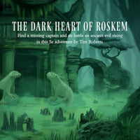 The Dark Heart of Roskem 5E - Roleplaying Game