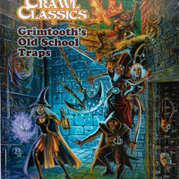 Grimtooth's Old School Traps (Dungeon Crawl Classics)