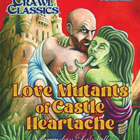 Dungeon Crawl Classics: Love Mutants of Castle Heartache