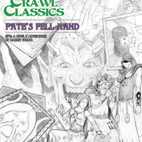 Dungeon Crawl Classics: Fate’s Fell Hand #78 - Sketch Cover