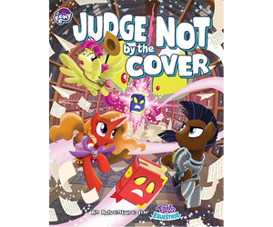 My Little Pony: Tales of Equestria - Judge Not by the Cover