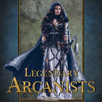 Legendary Arcanists