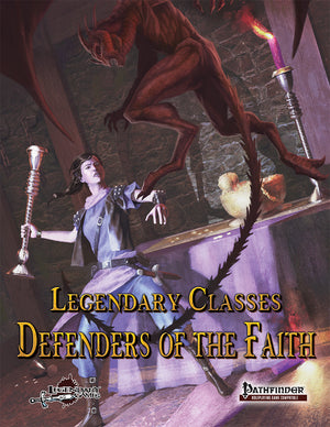 Legendary Classes: Defenders of the Faith