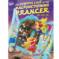 My Little Pony: Tales of Equestria - The Curious Case of the Malfunctioning P.R.A.N.C.E.R