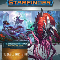 Starfinder: Adventure - The Cradle Infestation