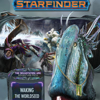 Starfinder: Adventure Path - Devastation Ark - Waking the Worldseed (1 of 3)