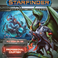 Starfinder: Adventure Path - Fly Free or Die - Professional Courtesy (3 of 6)