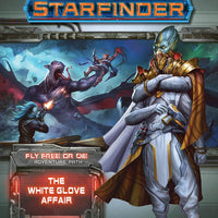 Starfinder: Adventure Path - Fly Free or Die - The White Glove Affair (4 of 6)