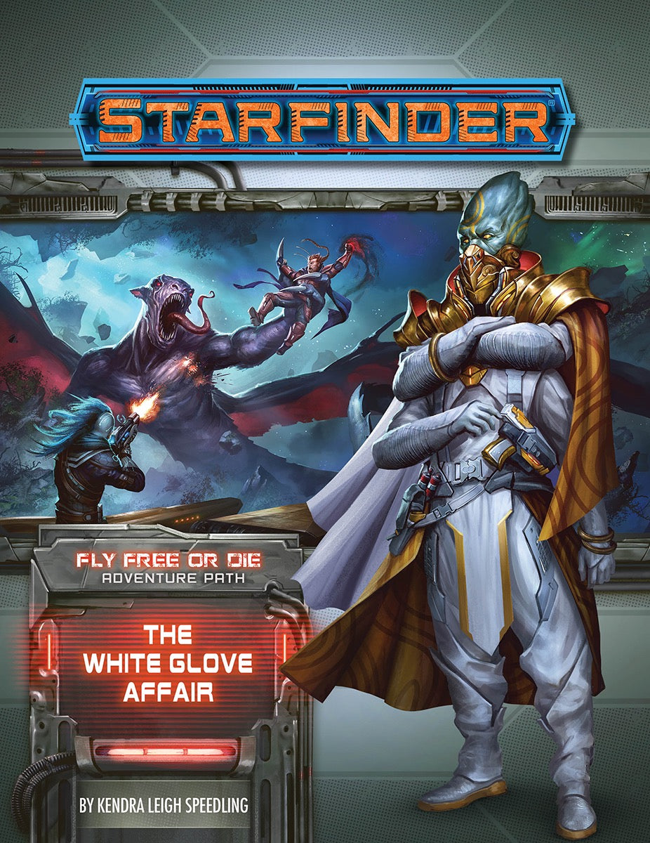 Starfinder: Adventure Path - Fly Free or Die - The White Glove Affair (4 of 6)