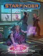 Starfinder: Drift Crisis - Case Files