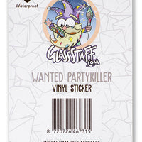 Sticker: Wanted Party Killer Waterproof Die Cut