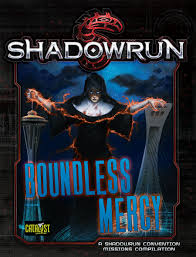 Boundless Mercy (Shadowrun)