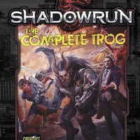 The Complete Trog (Shadowrun)