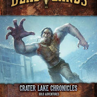 Deadlands: Crater Lake Chronicles