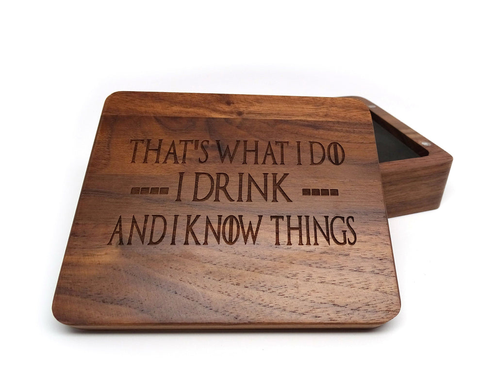 I Drink and I Know Things Wooden Dice Case