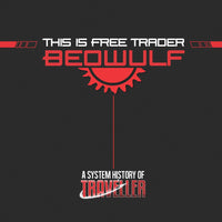 Traveller RPG: This is Free Trader Beowulf - A System History of Traveller