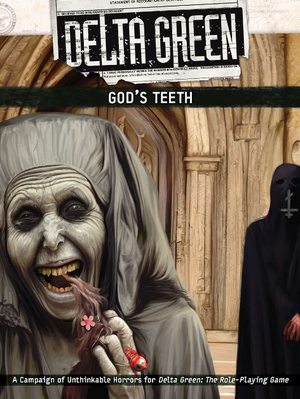 Delta Green: God's Teeth