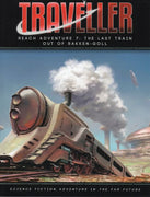 Reach Adventure 7: The Last Train out of Rakken-Goll (Traveller)