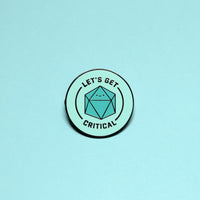 Let's Get Critical Hard Enamel Pin