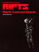 Rifts Dark Conversions (Palladium Fantasy RPG)