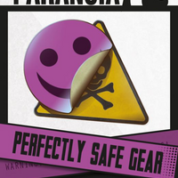 Paranoia: Perfectly Safe Gear