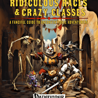 Ridiculous Races & Crazy Classes