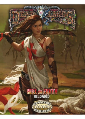 Savage Worlds: Deadlands - Hell on Earth: Reloaded