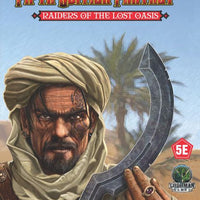 5E Fantasy #6: Raiders of the Lost Oasis