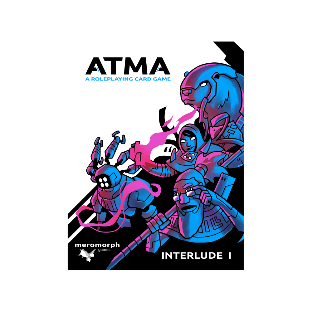 ATMA: A Roleplaying Card Game - Interlude I