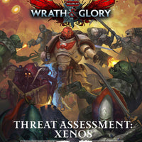 Warhammer 40K: Wrath & Glory - Threat Assessment Xenos
