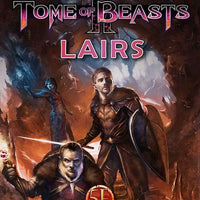 Tome of Beasts II: Lairs