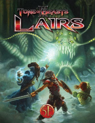 The Tome of Beasts III: Lairs