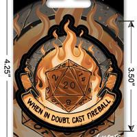 Sticker: When In Doubt, Cast Fireball! Waterproof Die Cut