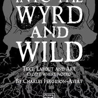 Into the Wyrd and Wild RPG (revised)