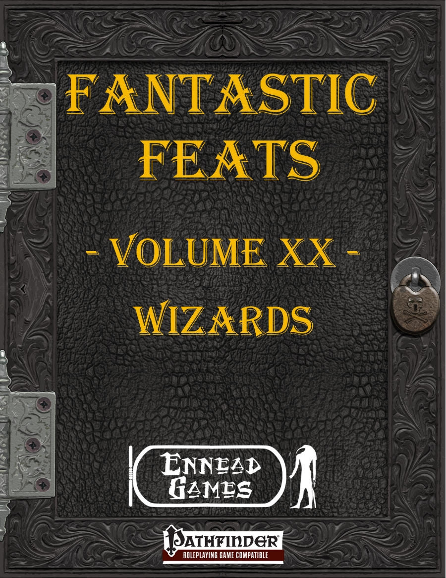 Fantastic Feats Volume 20 - Wizards