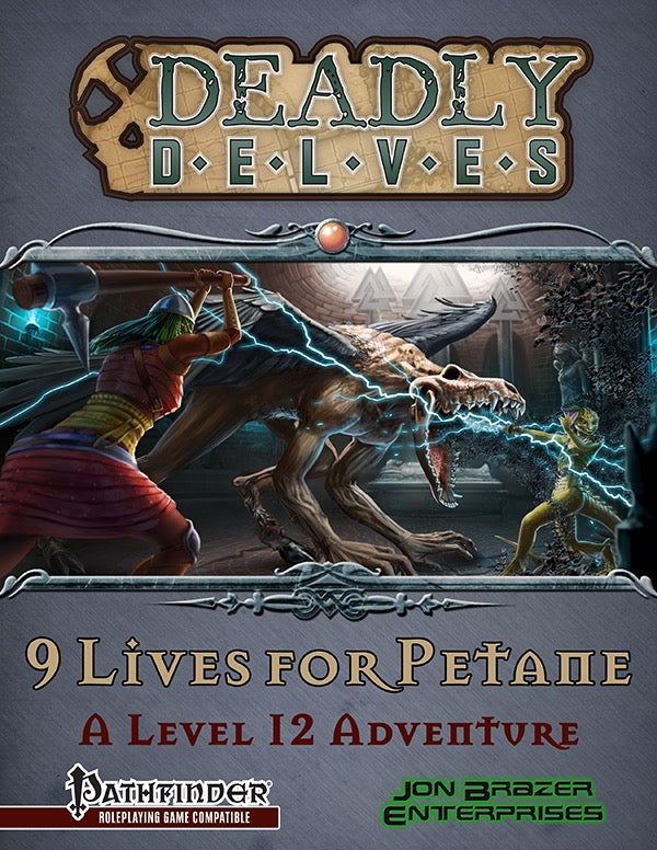 Deadly Delves: Nine Lives For Petane (PFRPG)